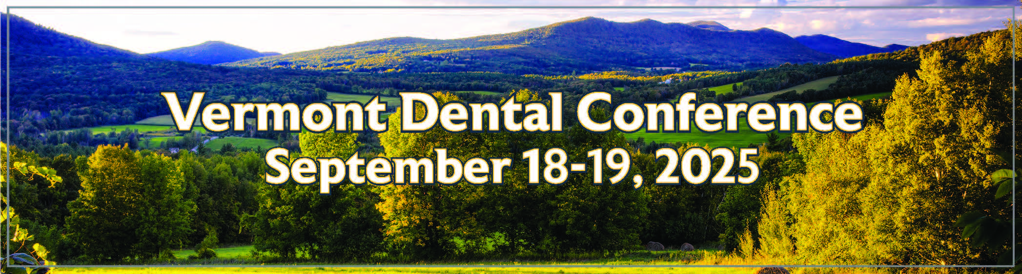 picture of mountains with dental conference September 18-19, 2025